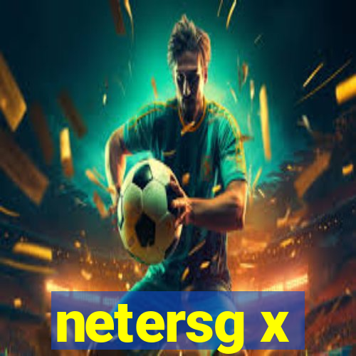 netersg x